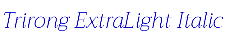 Trirong ExtraLight Italic font